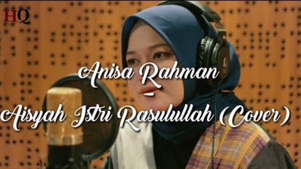 Aisyah Wife Rasulullah (Cover) Song Lyrics by Anisa Rahman and Nissa Sabyan - Download Latest Mod Android Games and Apps 2022
