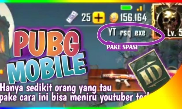 Cara Membuat Nickname Pubg Mobile Dengan Spasi